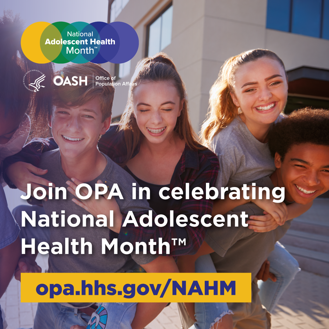 Join OPA in celebrating National Adolescent Health Month